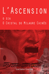 capa L’Ascension, O sia, O Cristal do Milagre chinês