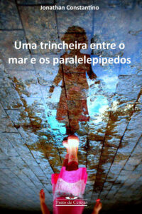 capa Uma trincheira entre o mar e os paralelepípedos