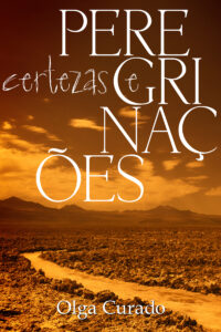 Certezas e peregrinações_olga curado