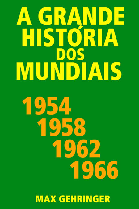 mundiais 1954, 1958, 1962, 1966
